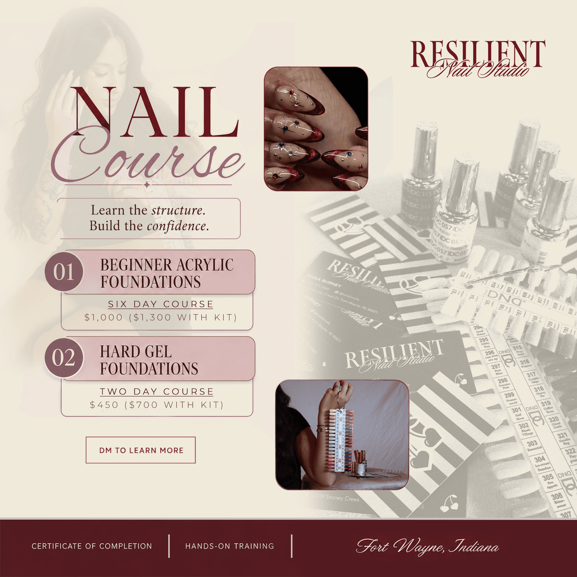 Resilient Nail Studio nail course overview: Beginner Acrylic Foundations, a six-day course at $1,000 or $1,300 with kit, and Hard Gel Foundations, a two-day course at $450 or $700 with kit. Includes a certificate of completion and hands-on training in Fort Wayne, Indiana.